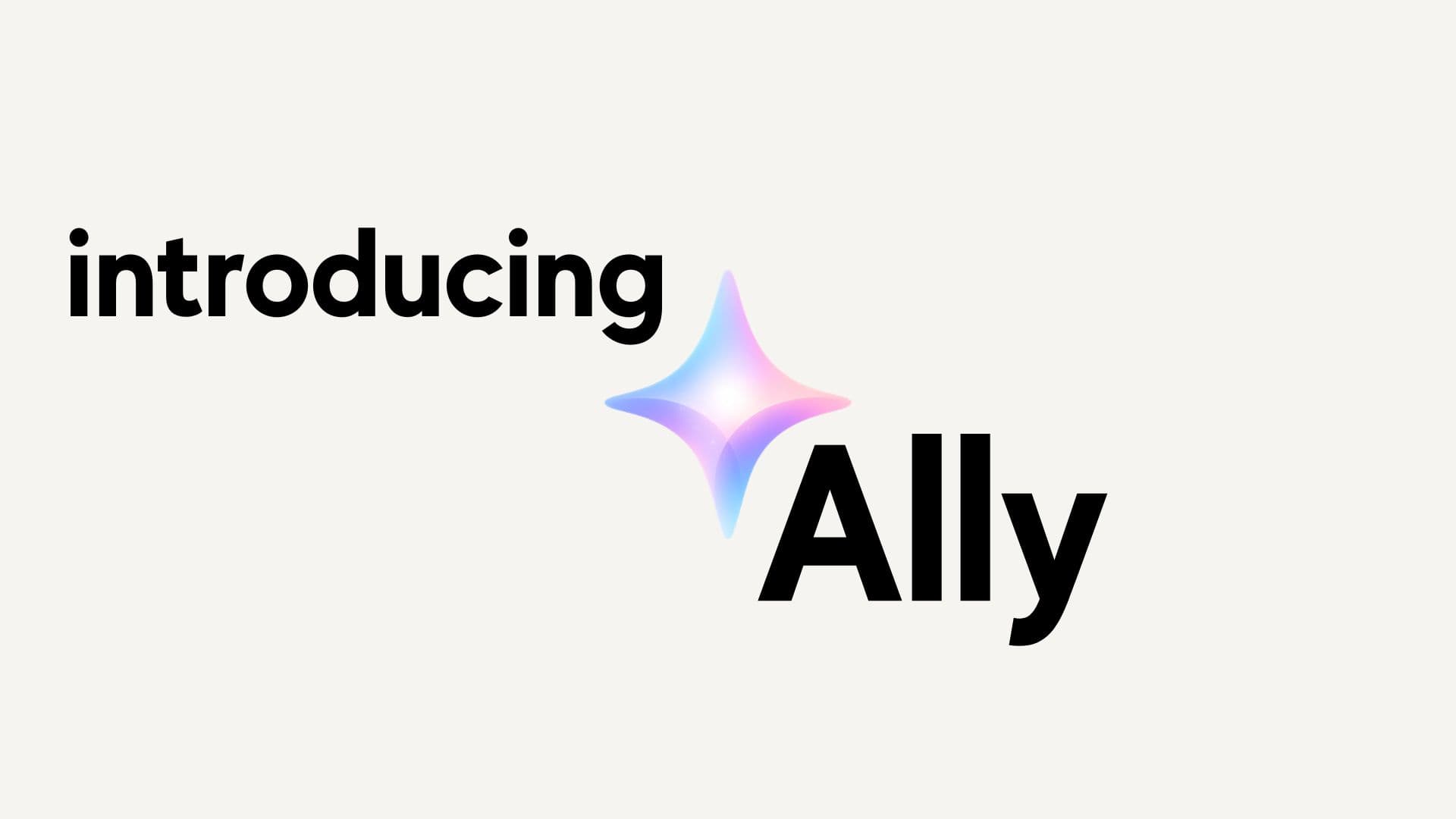 Introducing Ally